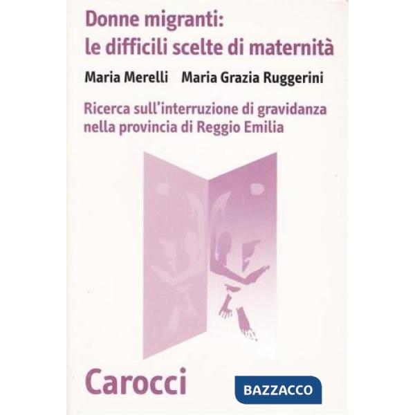 Donne migranti: le difficili scelte della maternità