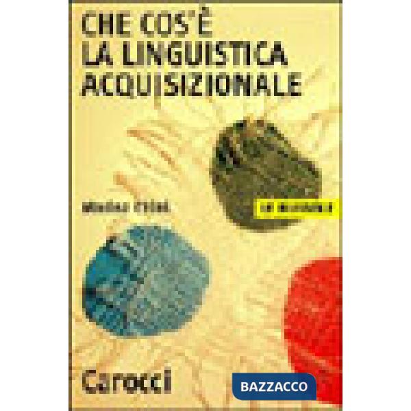 Che cos'è la linguistica acquisizionale