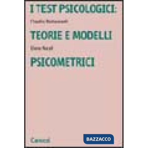 Test psicologici: teorie e modelli psicometrici (I)