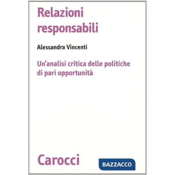 Relazioni responsabili. Un'analisi critica delle politiche di pari opportunità