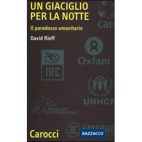 Giaciglio per la notte. Il paradosso umanitario (Un)