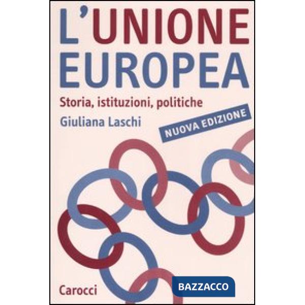 Unione Europea. Storia, istituzioni, politiche (L')