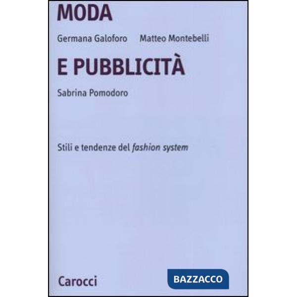 Moda e pubblicità. Stile e tendenze del fashion system