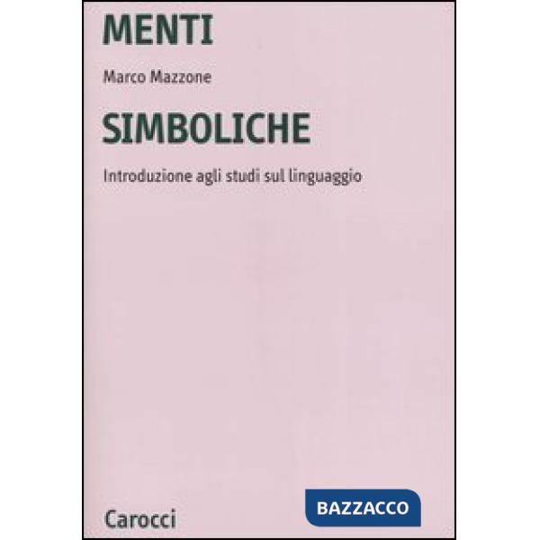Menti simboliche. Introduzione agli studi sul linguaggio
