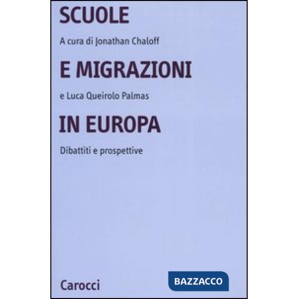 Scuole e migrazioni in Europa. Dibattiti e prospettive