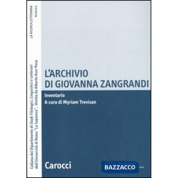 Archivio di Giovanna Zangrandi. Inventario (L')