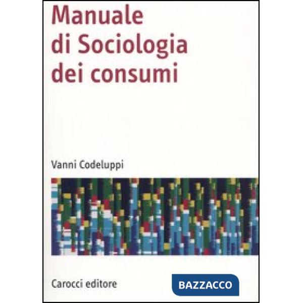 Manuale di sociologia dei consumi