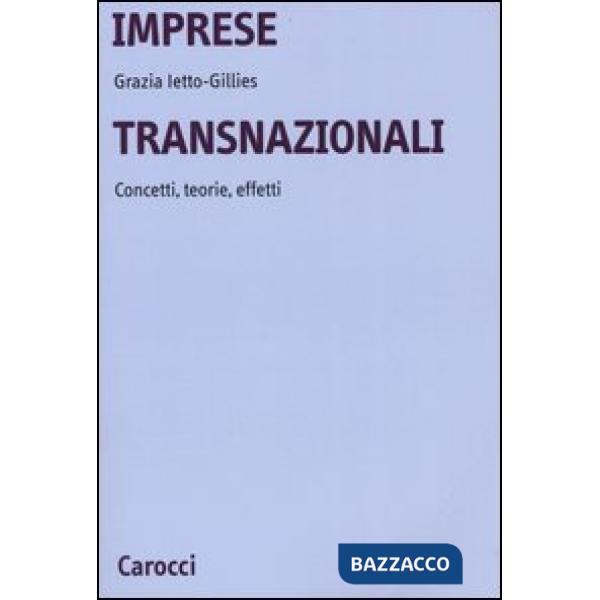 Imprese transnazionali. Concetti, teorie, effetti