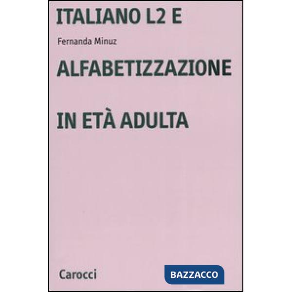 Italiano L2 e l'alfabetizzazione in età adulta