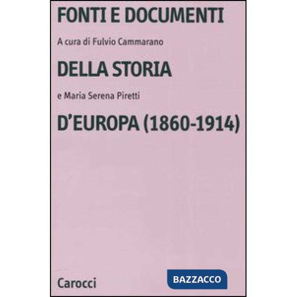 Fonti e documenti della storia d'Europa (1860-1914)