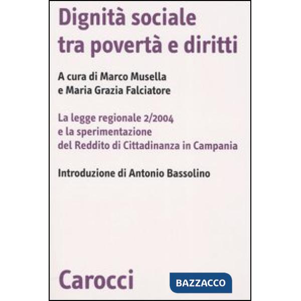 Dignità sociale tra povertà e diritti. La legge regionale 2/2004 e la sperimentazione del Reddito di Cittadinanza in Campania