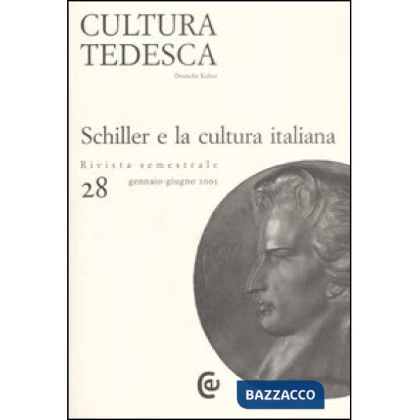 Cultura tedesca. Vol. 28: Schiller e la cultura italiana