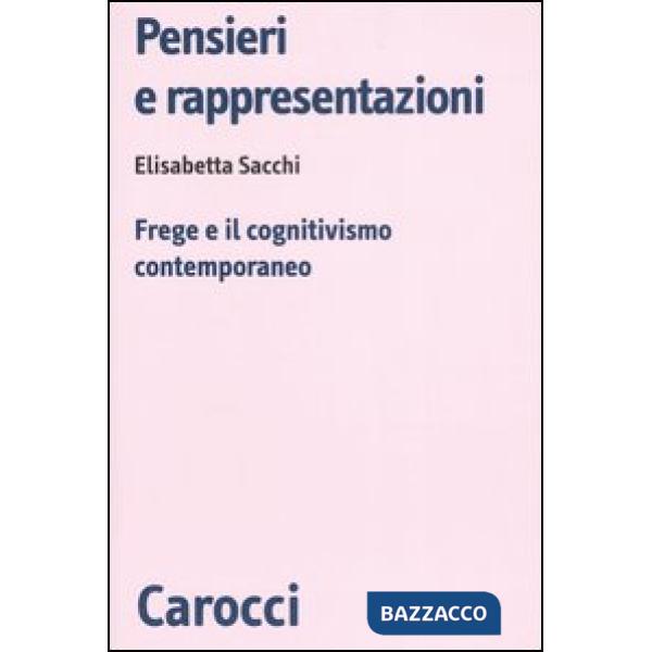 Pensieri e rappresentazioni. Frege e il cognitivismo contemporaneo