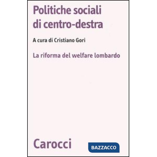 Politiche sociali di centro-destra. La riforma del welfare lombardo