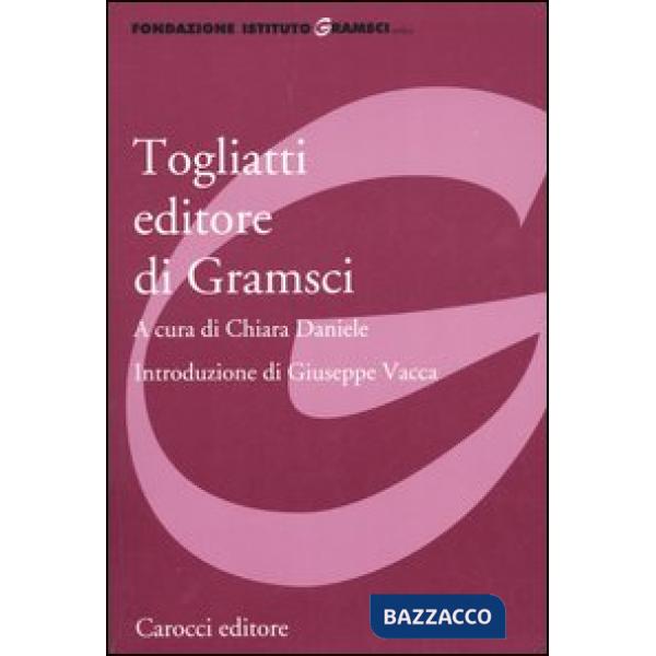 Togliatti editore di Gramsci