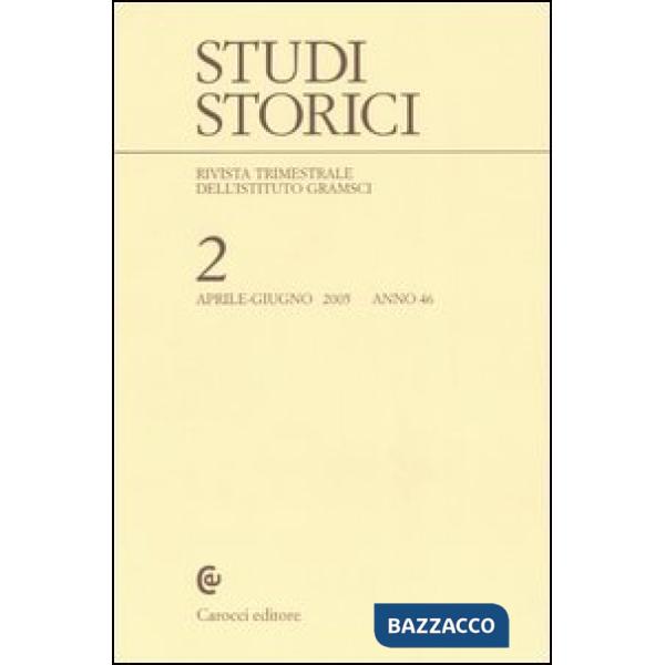 Studi storici (2005). Vol. 2