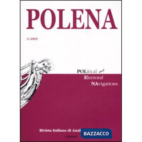Polena. Rivista italiana di analisi elettorale (2005). Vol. 3