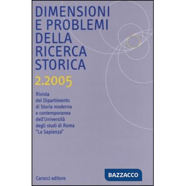 Dimensioni e problemi della ricerca storica. Rivista del Dipartimento di storia 