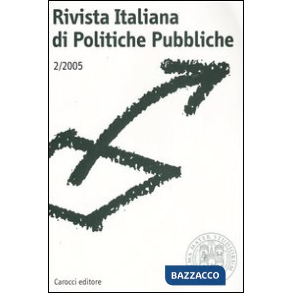 Rivista italiana di politiche pubbliche (2005). Vol. 2