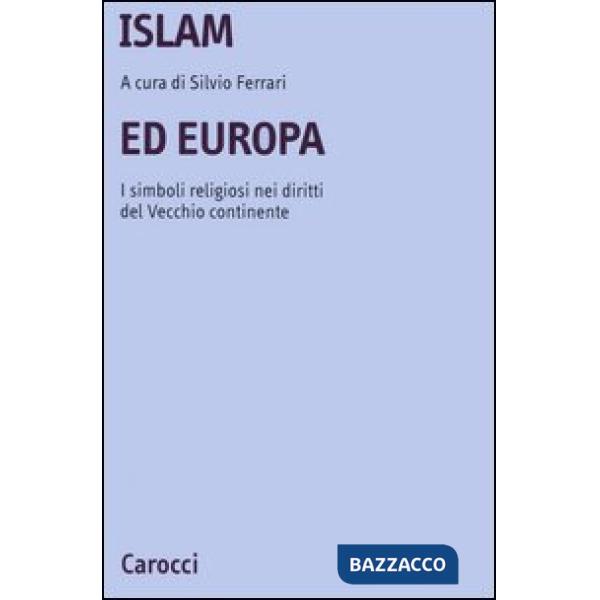 Islam ed Europa. I simboli religiosi nei diritti del vecchio continente