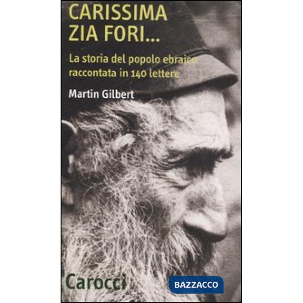 Carissima zia Fori... La storia del popolo ebraico raccontata in 140 lettere