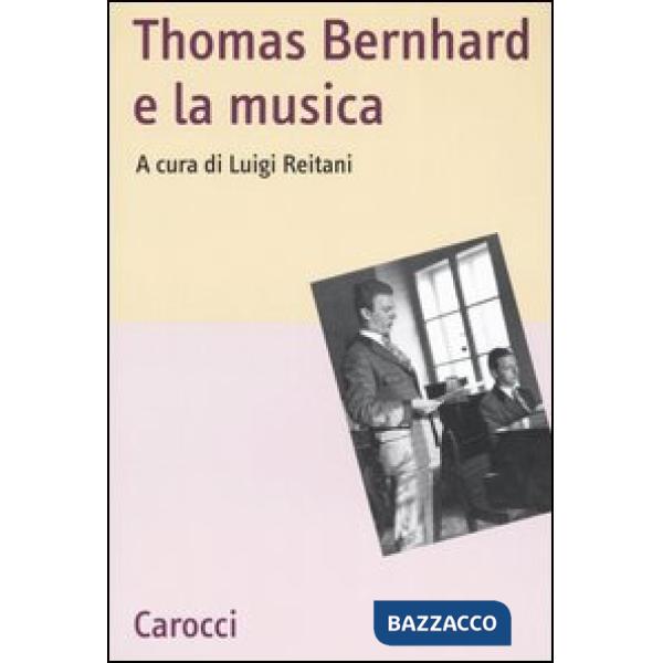 Thomas Bernhard e la musica