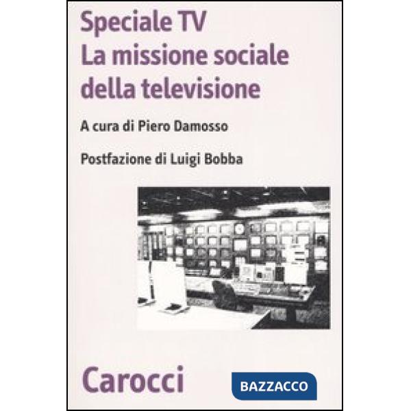 Speciale Tv. La missione sociale della televisione