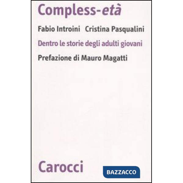 Compless-età. Dentro le storie degli adulti giovani