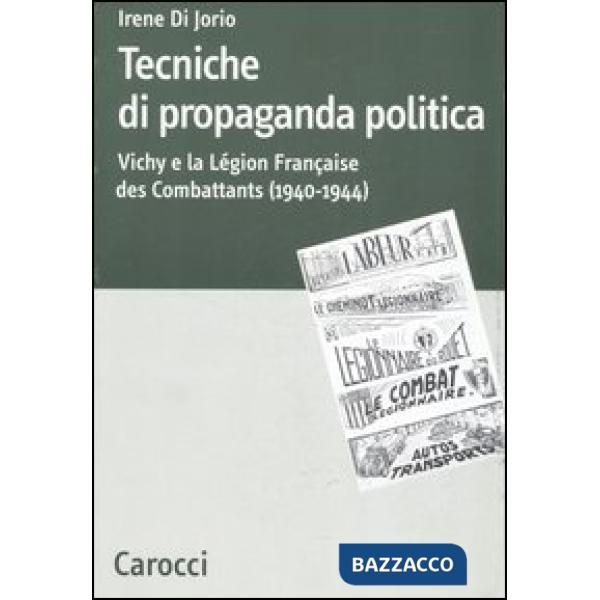 Tecniche di propaganda politica. Vichy e la Légion des Combattants (1940-1944)