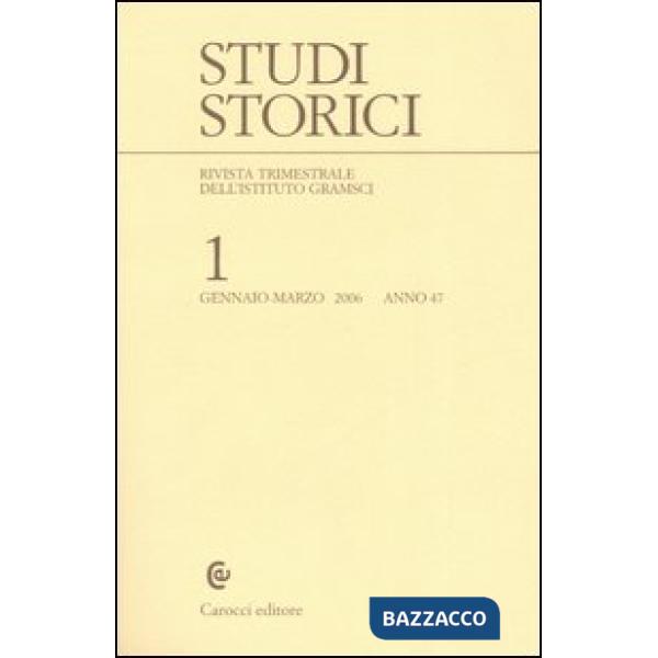 Studi storici (2006). Vol. 1