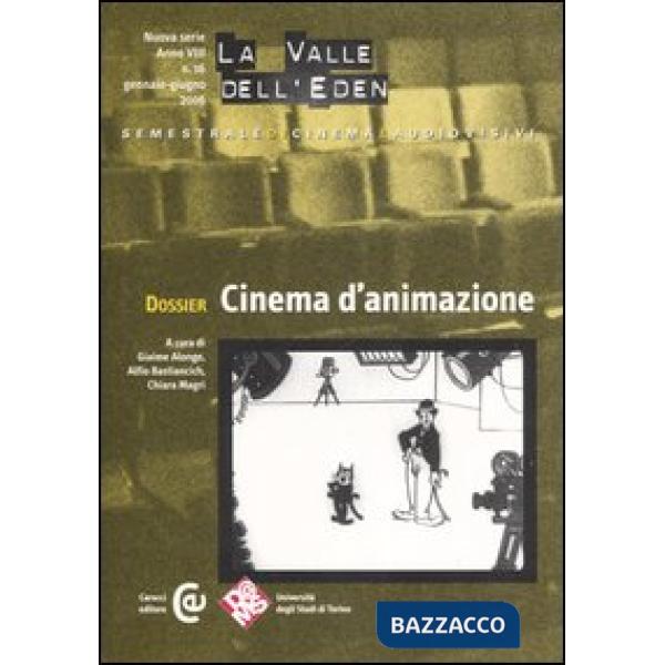 Valle dell'Eden (2006) (La). Vol. 16: Dossier: cinema d'animazione