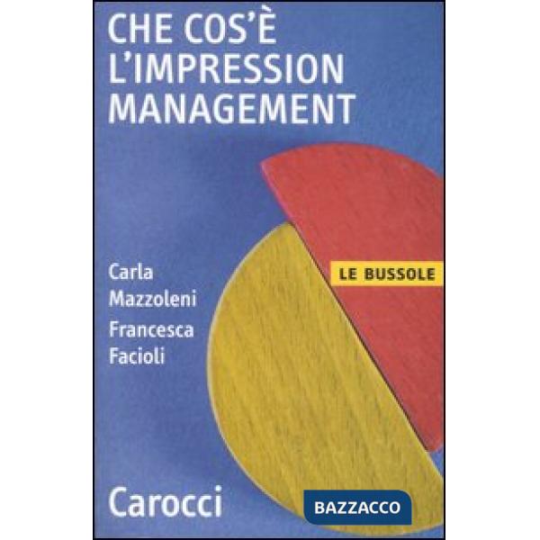 Che cos'è l'impression management