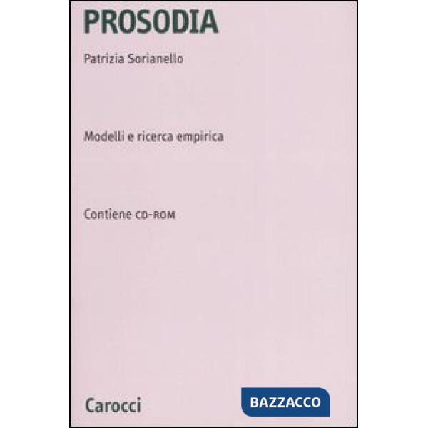 Prosodia. Modelli e ricerca empirica. Con CD-ROM