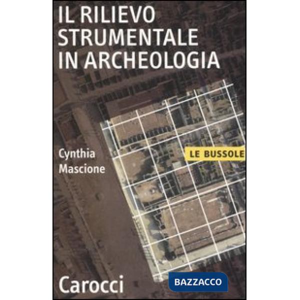 Rilievo strumentale in archeologia (Il)