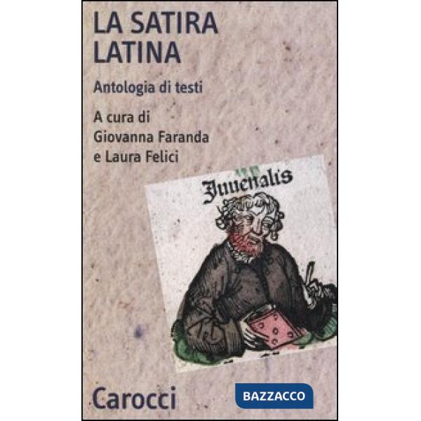 Satira latina. Antologia di testi. Ediz. critica (La)