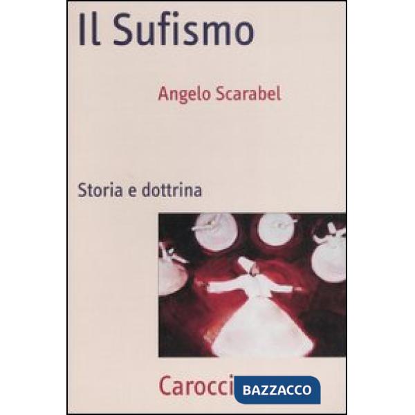 Sufismo. Storia e dottrina (Il)
