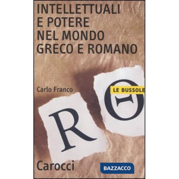 Intellettuali e potere nel mondo greco e romano