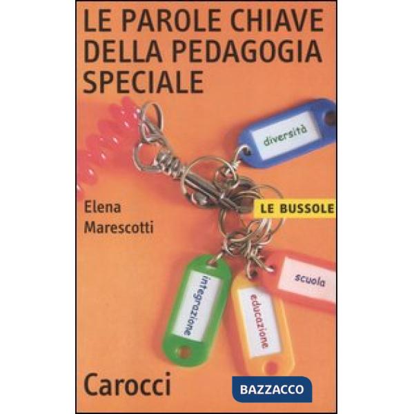 Parole chiave della pedagogia speciale (Le)