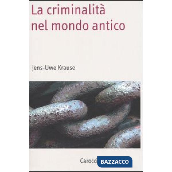 Criminalità nel mondo antico (La)