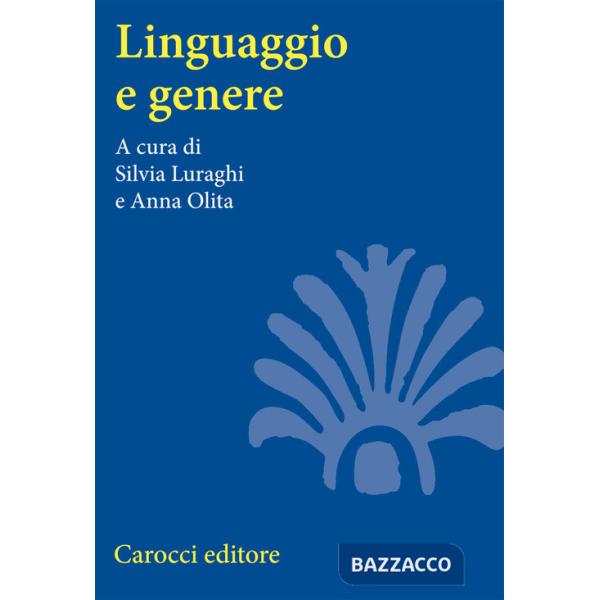 Linguaggio e genere. Grammatica e usi
