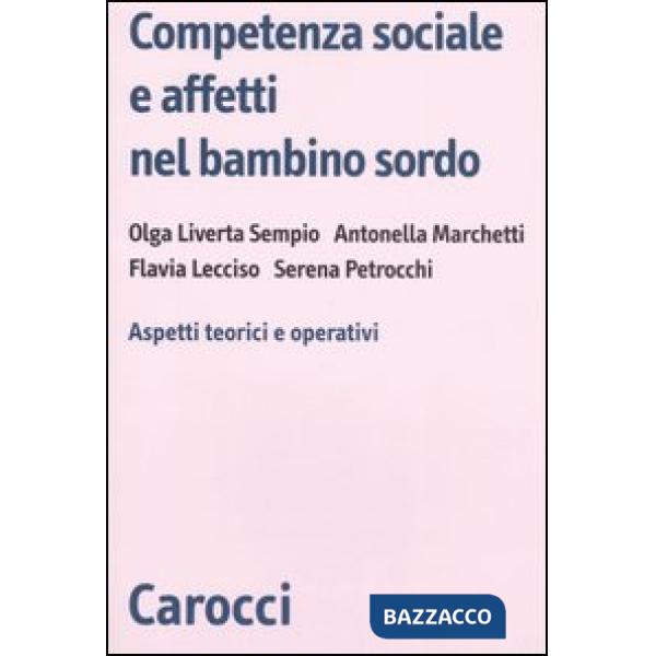 Competenza sociale e affetti nel bambino sordo. Aspetti teorici e operativi