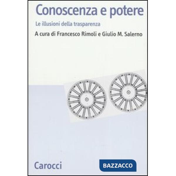 Conoscenza e potere. Le illusioni della trasparenza