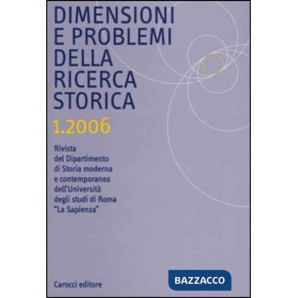 Dimensioni e problemi della ricerca storica. Rivista del Dipartimento di Storia 