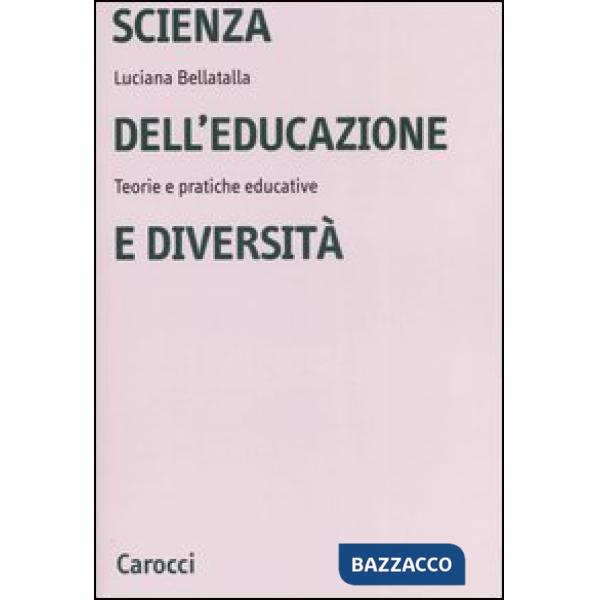 Scienza dell'educazione e diversità. Teorie e pratiche educative