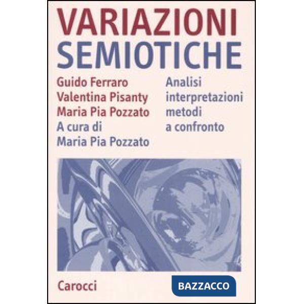Variazioni semiotiche. Analisi interpretazioni metodi a confronto