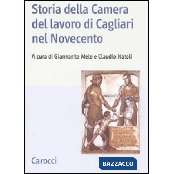 Storia della Camera del lavoro di Cagliari nel Novecento