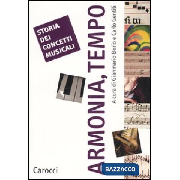 Storia dei concetti musicali. Armonia, tempo