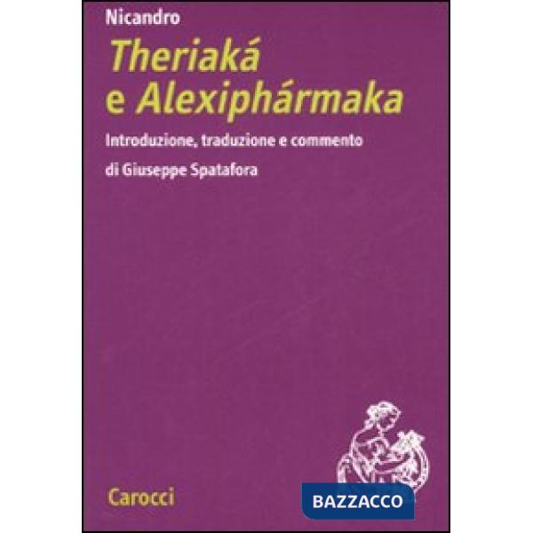 Nicandro. Theriaká e Alexiphármaka