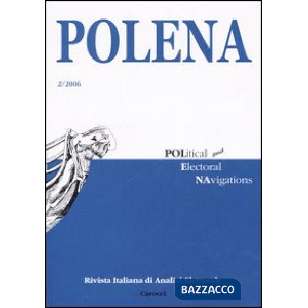 Polena. Rivista italiana di analisi elettorale (2006). Vol. 2