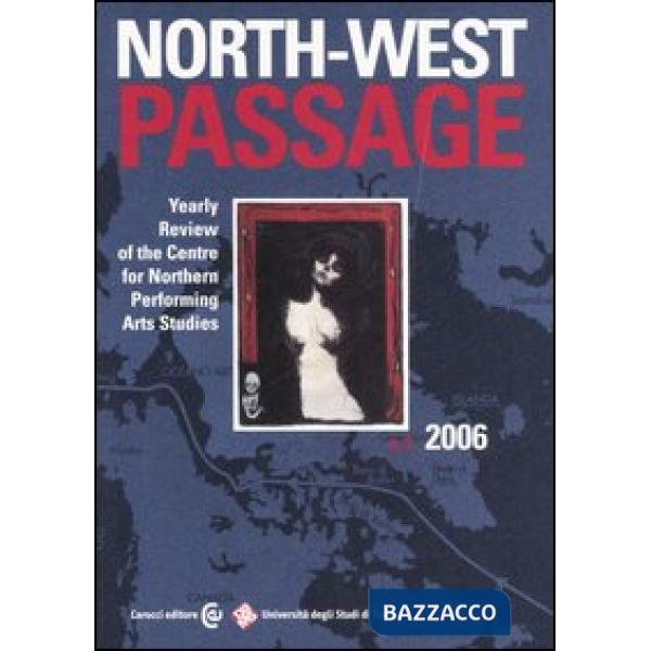 North-West Passage (2006). Vol. 3